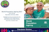 World Population Ageing 2017 - United Nations › development › desa › ageing › wp... · 05/10/2017  · • Updates previous work published in United Nations (2005). Living