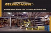 Integrated Material Handling Systems - Kuecker“Kuecker Logistics Group has played a vital role in installations of 10 of our distribution centers since 1995. These installations
