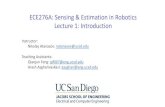 ECE276A: Sensing & Estimation in Robotics Lecture 1 ...Computer Vision & Signal Processing: algorithms to deal with real world signals in real time (e.g., filtering sound signals,