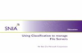 Using Classification to manage File Servers · Using classification to manage File Servers As data growth is exploding, companies are struggling to manage the “Risk” and “Cost”
