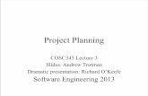 Project Planning - Otago · Project Planning • Software development plan – How and when the software will be developed – Foreseeable problems and solutions (risks) – Constituent
