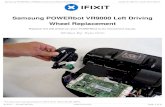 Samsung POWERbot VR9000 Left Driving Wheel Replacement › pdf › ifixit › guide_88775… · To reassemble your device, follow these instructions in reverse order. Step 13 Remove