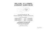 BLUE FLAME CROP DRYER - Grain drying · 2019-03-21 · BLUE FLAME CROP DRYER Installation & Operating Instructions For Models: 108G-001A -- LP, 1 PHASE 108H-001A -- LP, 3 PHASE 109G-001A