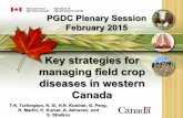 Key strategies for managing field crop diseases in western ... › pdfs › plenary › 2015 › Turkington et al PGDC... · Key strategies for managing field crop diseases in western
