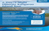 6 Day/5 Night Ultimate Kangaroo Island Tour › sealink-cms-assets › ass… · for a tour of the Lighthouse and Weather Station. Late in the afternoon we arrive at Kangaroo Island