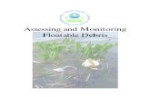 Assessing and Monitoring Floatable Debris · areas, beaches, nearshore waters, estuaries, oceans, and offshore habitats, are important resources. They are a source of aesthetic beauty,
