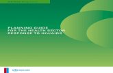 Planning guide for the health Sector reSPonSe to hiV/aidS · international commitments such as the Millennium Development Goals1, Declaration of Commitment on HIV/AIDS, Universal