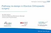 Pathway re-design in Elective Orthopaedic surgery go to ‘View’ · Pathway re-design in Elective Orthopaedic surgery This text will NOT appear on your slide show. To edit the footer:
