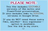 This file includes EDITABLE versions of the notes …...This file includes EDITABLE versions of the notes and PowerPoint presentation. It also includes links to DIGITAL versions in
