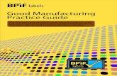 Good Manufacturing Practice Guide - BPIF | Home€¦ · Framework Regulation” and the “Good Manufacturing Practices Regulation” 2.2.4 The Food Contact Framework Regulation (EC)