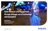 Grow Revenue and Engagement through strategic use of ... ... Grow Revenue and Engagement through strategic