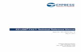 EZ-USB® FX3™ Technical Reference Manual · EZ-USB® FX3™ Technical Reference Manual Spec No.: 001-76074 Rev. *E May 31, 2017 Cypress Semiconductor 198 Champion Court San Jose,
