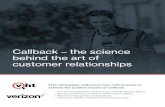 Callback – the science behind the art of customer …...Callback – the science behind the art of customer relationships This whitepaper addresses four critical areas to achieve