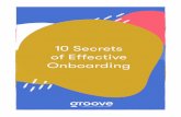 10 Secrets of Effective Onboarding - Groove 10 SECRETS OF EFFECTIVE ONBOARDING 6. Show Off the Product