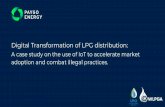 adoption and combat illegal practices. A case study on the ... · Digital Transformation of LPG distribution: A case study on the use of IoT to accelerate market adoption and combat