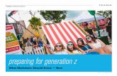 preparing for generation z - Amazon S3€¦ · preparing for generation z ... Generation Z. Generation Z comprises today’s teenagers and young adults, born roughly between 1994