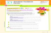 Understanding Common Factors - Weebly€¦ · Understanding Common Factors The greatest common factor (GCF) of two numbers is the greatest factor shared by those numbers. A florist