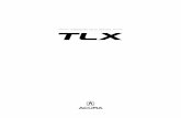 INTRODUCING THE ALL-NEW 2015 - Dealer.com US...The all-new 2015 TLX represents more than the latest evolution of Acura. Rather, it’s the most compelling realization yet of our driver-focused