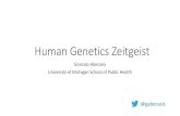 Human Genetics Zeitgeist - Institute for Behavioral Human Genetics Zeitgeist Goncalo Abecasis University