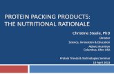PROTEIN PACKING PRODUCTS: THE NUTRITIONAL RATIONALE · Protein Quality: Protein Digestibility Corrected Amino Acid Score 8 Standard by FAO/WHO assess protein quality Complete proteins