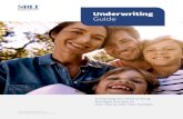 Underwriting Guide - sblibrokerage.com · SBLI UNDERWRITING GUIDE FOR PRODUCER USE ONLY SBLI UNDERWRITING PHILOSOPHY At The Savings Bank Mutual Life Insurance Company of Massachusetts
