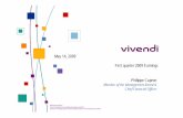 May 14, 2009 First quarter 2009 Earnings Philippe Capron · Remain focused on premium innovative services and products: UMG and YouTube to launch VEVO; Activision Blizzard’s expanding