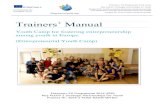 Trainers’ Manuald22dvihj4pfop3.cloudfront.net/.../Trainers-Manual_EN.pdf · 2017-11-07 · Trainers’ Manual Youth Camp for fostering entrepreneurship among youth in Europe ...