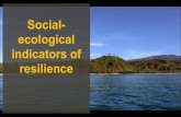 Social- ecological indicators of resilience · Twenty indicators in five categories: 1.Landscape/seascape diversity and ecosystem protection 2.Biodiversity (including agricultural