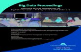 Big Data Proceedings - School of Nursing€¦ · of nursing knowledge in big data. As a result, health care data remains incomplete, and incomplete data can lead to inaccurate research