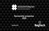 Sponsorship prospectus 2020 · • You want to make an investment to accelerate adoption of RegTech • This is the only for industry by industry RegTech conference in this region