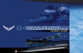 THE U.S. AIR FORCE TRANSFORMATION › dtic › tr › fulltext › u2 › a440807.pdf · 2011-05-13 · The U.S. Air Force Transformation Flight Plan 2004 HQ USAF/XPXC Future Concepts