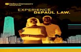 E DEPAUL LAW. · legal writing courses. Our writing curriculum introduces students to every facet of the legal reasoning process through research exercises and written assignments.