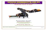 Robokits Robotic Arm 5 DOF Tutorial › downloads › Robotic_Arm_5... · Robotic Arm 5 DOF Assembly Guide Overview: 5 DOF Robotic Arm from Robokits is a robotic arm with 4 degrees