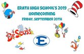 Erath High School’s 2019 Homecoming...HOW TO DRESS: Oh the Places You’ll Go - Career Day - Dress as certain job, profession, or occupation; please dress as someone successful!