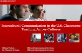 Intercultural Communication in the U.S. Classroom ... · • To exhibit differing communication styles and expectations among domestics and internationals in a university setting