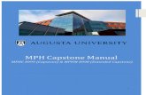 MPH Capstone Manual - Augusta State University€¦ · The MPH Research Day poster presentation (for students graduating in the fall semester). Oral presentation and final report