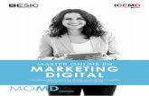 Las claves del marketing digital aprendidas y puestas MOMD · 2019-03-14 · Mobile Marketing, Inbound Marketing, Internet de las Cosas, Industria 4.0, Wearable Tech, Redes Sociales