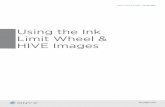 Using the Ink Limit Wheel & HIVE Images - Onyx Graphics · Wheel and HIVE images were created. Using the Ink Limit Wheel Image The Ink Limit Wheel provides a detailed-visual method