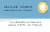 What is your ‘Webutation’ - Agent Rising Real Estate ...€¦ · Periscope- Kate Lanagan MacGregor Twitter @katemaclanagan @bolddaychallenge @boldrealtor Linked In- Kate Lanagan