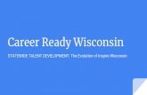 Career Ready Wisconsin - Wisconsin Department of Public ... › sites › default › files › imce › acp › ... · Inspire Connections - Eau Claire to the Mississippi Steve Jahn