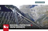 ROCKFALL PROTECTION & SNOW BARRIERS Maccaferri DT mesh is proven to offer robust, long lasting and cost-effective