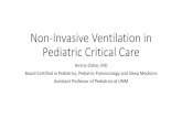 Non-Invasive Ventilation in Pediatric Critical Care · Non-Invasive Ventilation in Pediatric Critical Care Amine Daher, MD Board Certified in Pediatrics, Pediatric Pulmonology and