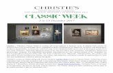 5 to 15 December 2017 - Christie's · 15 December5 to 2017 London – Christie’s Classic Week in London will bring together a dynamic array of objects from across 16 auctions from