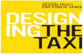 A PROJECT OF THEDESIGN TRUST E DESIGN INGTHE TAXI · urban design ﬁ rm committed to design excellence, social responsibility, and sustainability. HYBRID PRODUCT DESIGN + DEVELOPMENT
