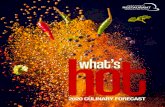 what’s - National Restaurant Association€¦ · annual What’s Hot trend report. More than 600 American Culinary Federation chefs completed the survey, ranking nearly 133 individual