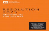 RESOLUTION 2025 - Amazon S3 · into what the world of 2025 will look like was the creation of a futures timeline. It visualises the potential technological advancements that will