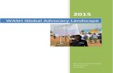 WASH Global Advocacy Landscapeglobalhealth.org/wp-content/uploads/WASH-Global-Advocacy... · 2016-01-20 · 1 WASH Global Advocacy Landscape Introduction Advocacy has become a foundational