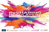 R e SHAPING REGULATION - Energy Systems Catapult · Systems Catapult who financed, guided and supported the process, ... into consideration the needs of the consumer through a set