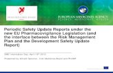 Periodic safety update reports and interface with ... · Periodic Safety Update Reports under the new EU Pharmacovigilance Legislation (and ... of the risk-benefit balance of the