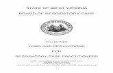 STATE OF WEST VIRGINIA BOARD OF …...1) The administration of pharmacological, diagnostic therapeutic agents related to respiratory care procedures necessary to implement a treatment,